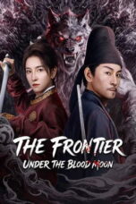 The Frontier Under The Blood Moon (2026)